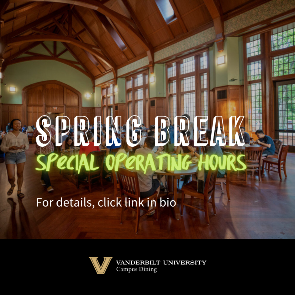 Spring Break 2023 Hours of Operation | Vanderbilt Campus Dining