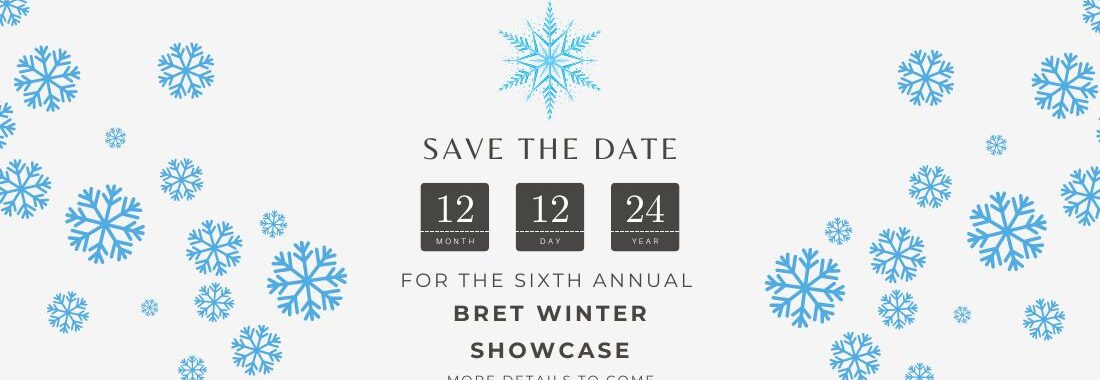 Save the Date: 2024 BRET Winter Showcase