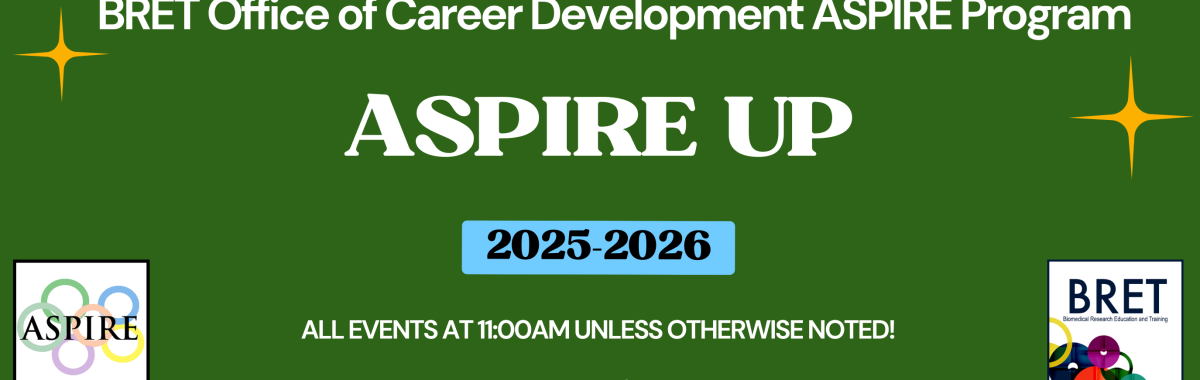 ASPIRE UP: A Career and Professional Development Series for Biomedical Science Trainees