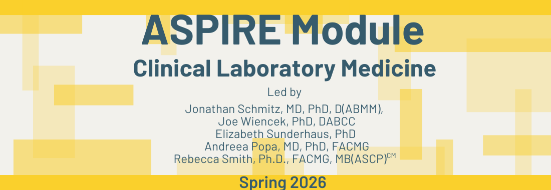 ASPIRE Module: Clinical Laboratory Medicine
