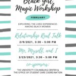 Black Girl Magic workshops 2.9.21 and 2.23.21
