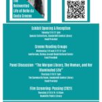 Spring Exhibition in Special Collections – Opening February 14 Tuesday, February 14th, 12pm-1pm – Panel Discussion: “The Morgan, The Woman, and Her Illuminated Life” Thursday, February 16th, 12pm-1pm – Film Screening: Passing (2021) Thursday, March 23, – 1
