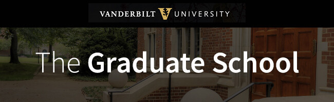 Graduate School E-Newsletter [Vanderbilt University]