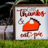 give thanks and eat pie