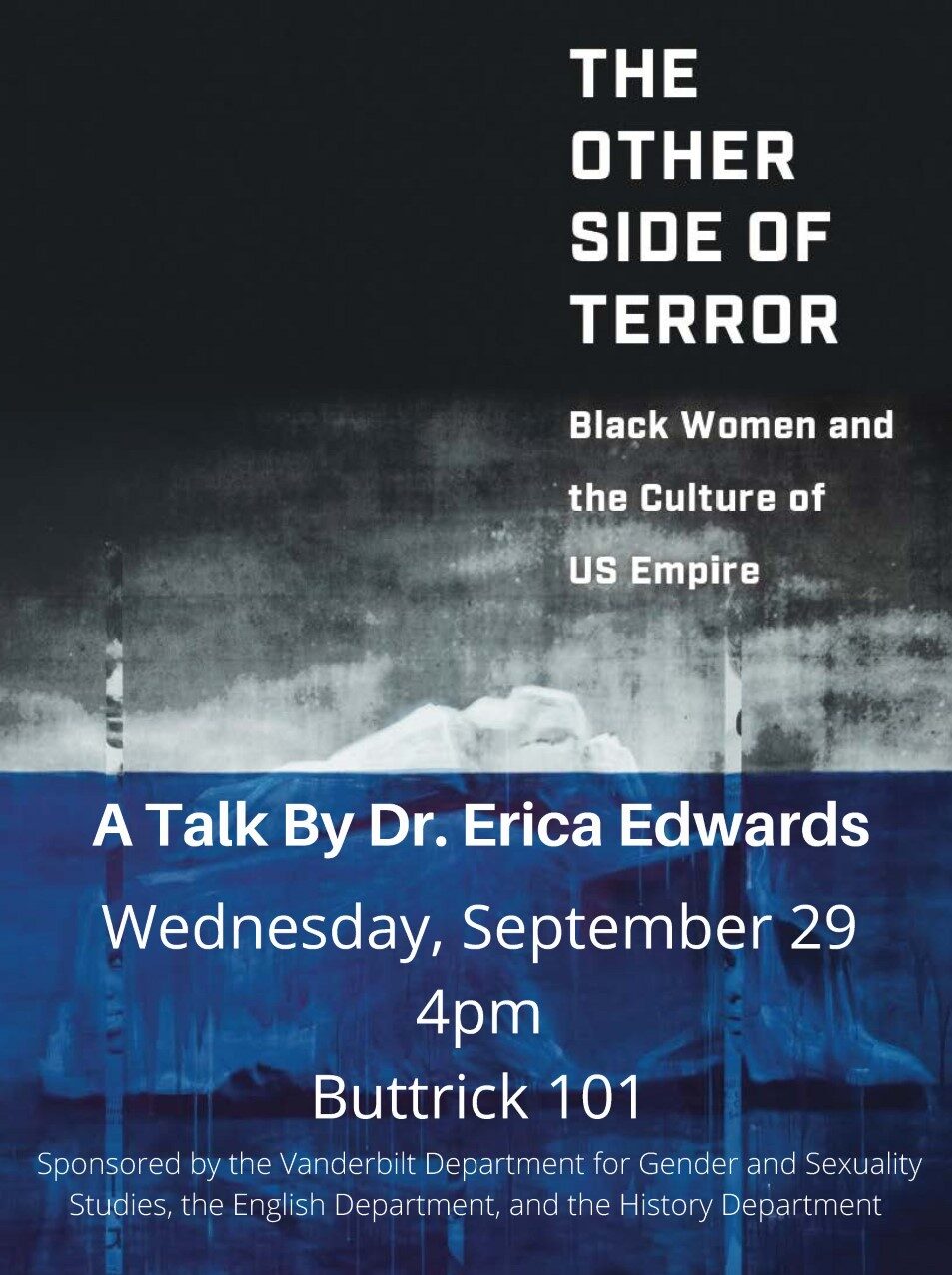 Poster - The Other Side of Terror Black Women and the Culture of the US Empire A Talk By Dr. Erica Edwards 