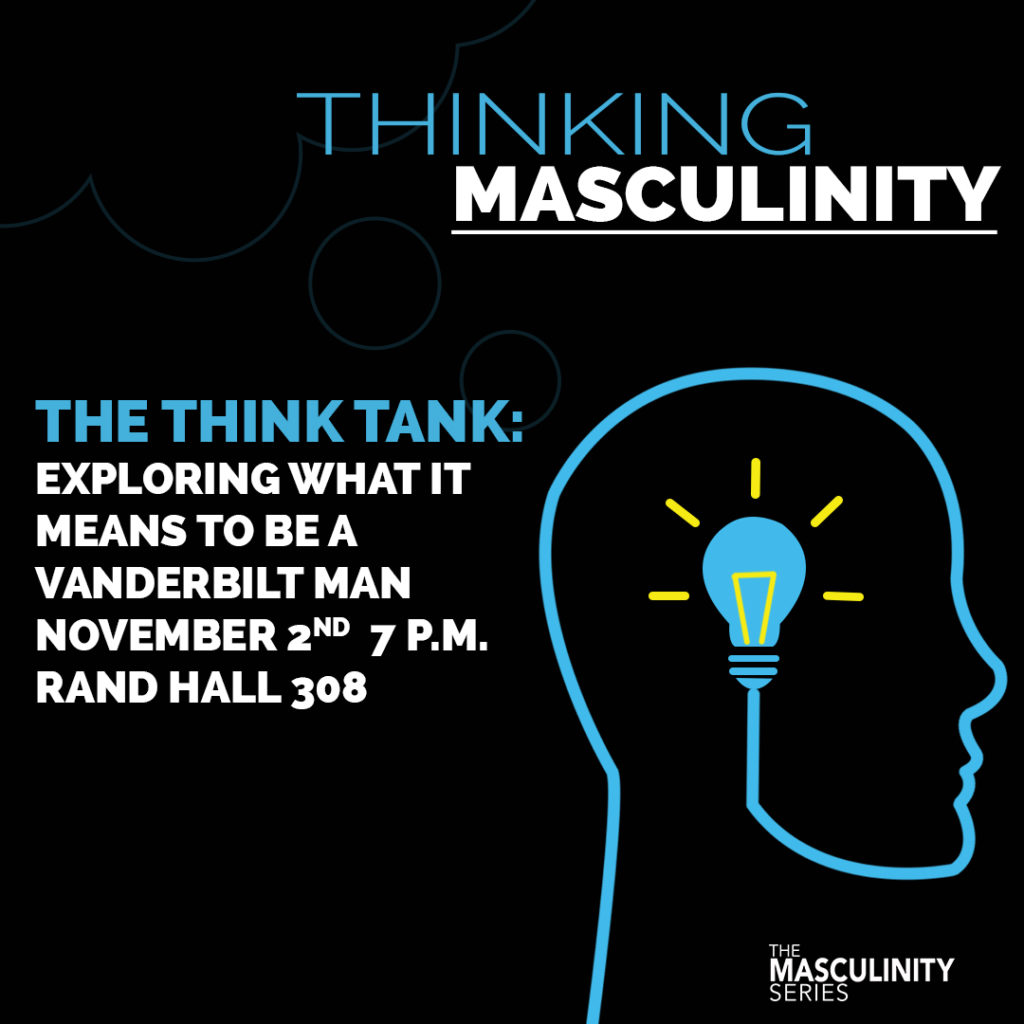 The Think Tank: Exploring What It Means To Be A Vanderbilt Man [The ...