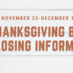SLIDER thanksgiving closing information