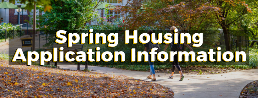 Spring 2021 Housing Application Process Housing and Residential