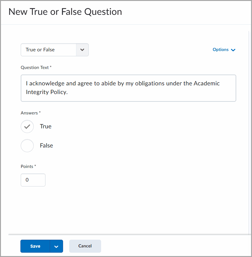 New True or False question creation form with a statement about academic integrity and options to select True or False, with points set to 0.