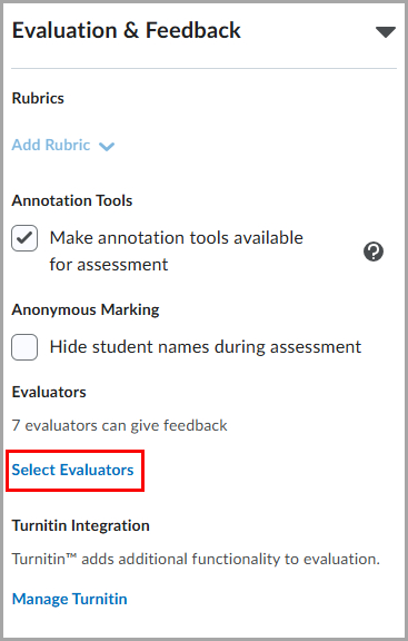 The Evaluation and Feedback panel showing options for rubrics, annotation tools, anonymous marking, and evaluators, with the Select Evaluators link highlighted.