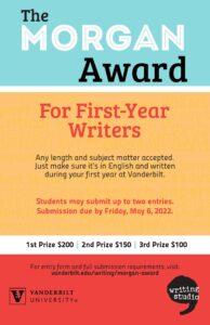 The purpose of this poster image is to promote the 2022 Morgan Award for First-Year Writers Competition