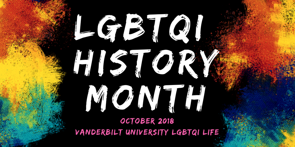Lgbtqi History Month Innervu Vanderbilt University