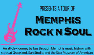 Road Trip: Memphis Rock N Soul