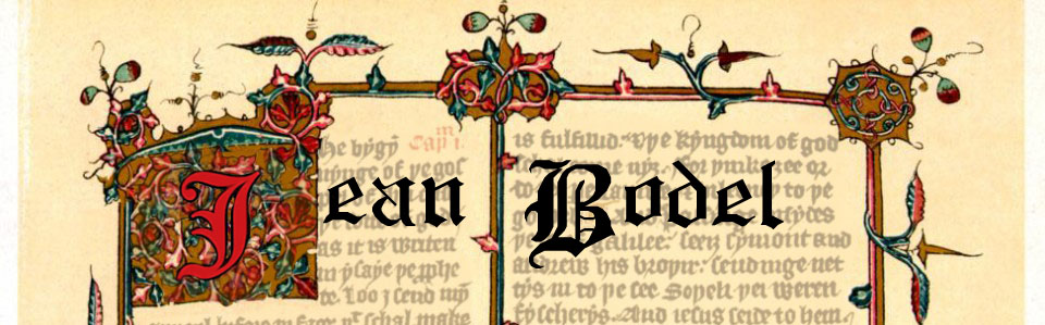 Illuminated manuscript snipped spelling Jean Bodel in black script
