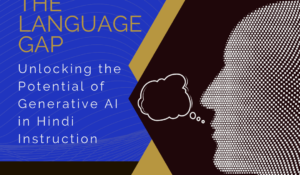 Bridging the Language Gap: Unlocking the Potential of Generative AI in Hindi Instruction