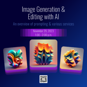 Image Generation & Editing with AI Workshop graphic - examples of several graphics created using AI