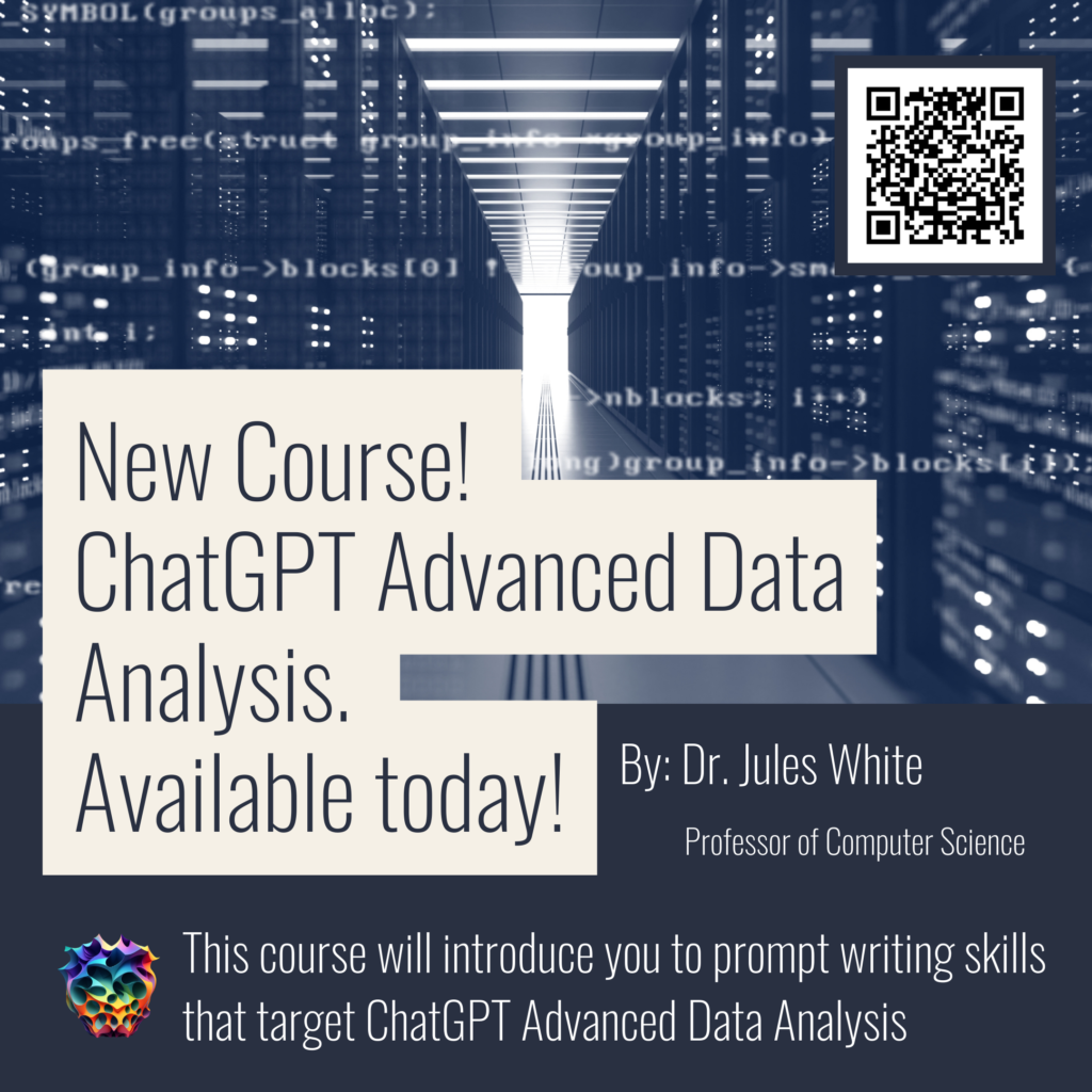 New Course! ChatGPT Advanced Data Analysis By Dr. Jules White ...