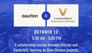 Asurion Collaborates with Vanderbilt Data Science Institute for an exciting Summit