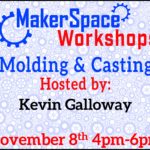 MakerspaceWorkshop-MoldingCasting