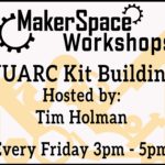 MakerspaceWorkshop-VUARCKitBuilding