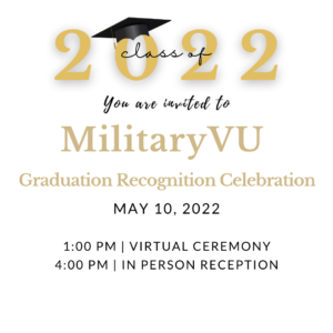 Flyer for 2022 MilitaryVU Graduation Recognition Celebration. May 10, 2022. Virtual ceremony at 1pm. In person reception at 4pm. Click image to link to AnchorLink page. Contact edi@vanderbilt.edu for more information.