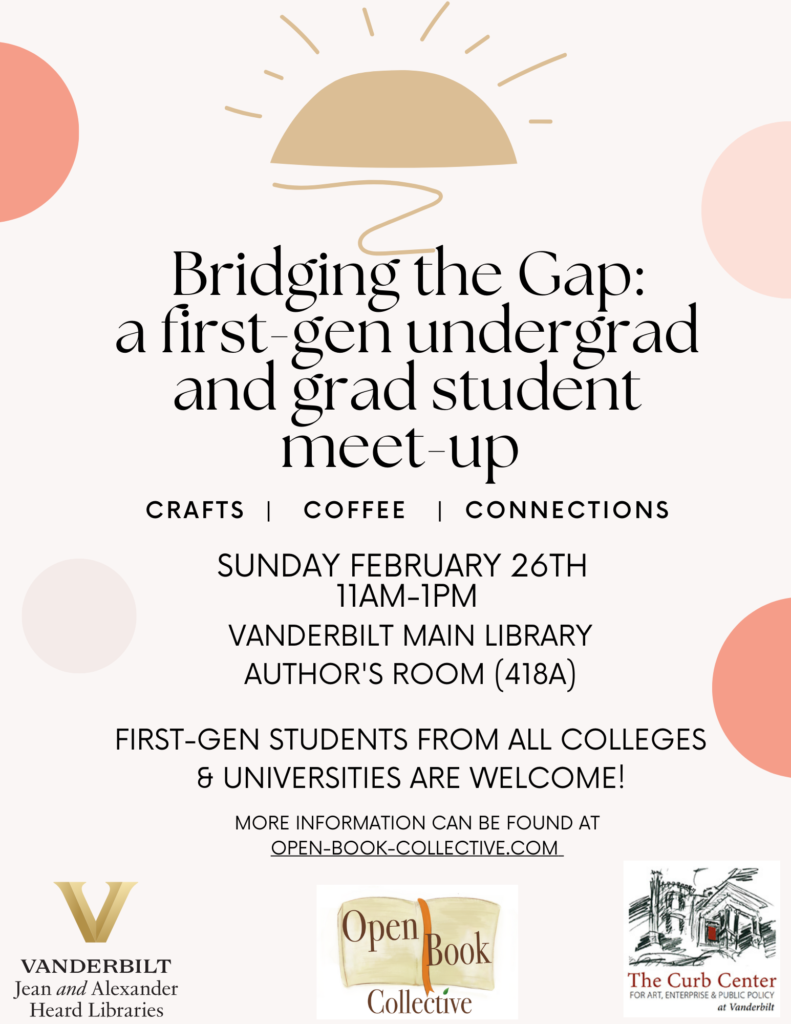 Flyer promoting event called "Bridging the Gap: a first-gen undergrad and grad student meet-up" held on February 26th from 11am-1pm in the Main Library room 418A
