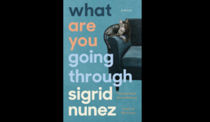 September 21, 2023: Sigrid Nunez, fiction reading – 7 PM, Vanderbilt Bookstore