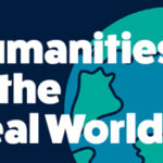 Humanities in the Real World - Paid Undergraduate Fellowships.
