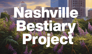 Nashville Bestiary Project: September 27, “Urbanization and Trees”