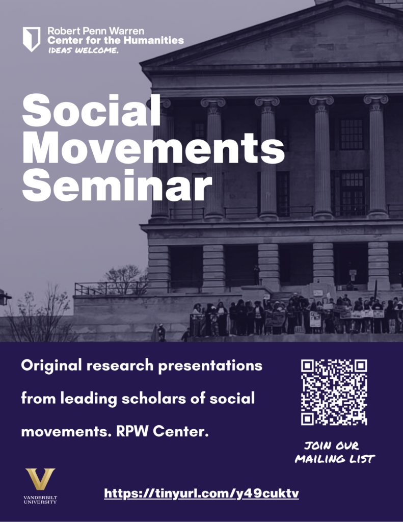 Social Movements Seminar - Original research presentations from leading scholars of social movements. RPW Center.