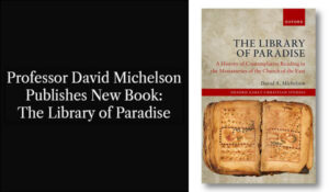 Professor David Michelson's New Book: The Library of Paradise