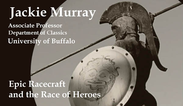 2023/2024 Lecture Series Event: Epic Racecraft and the Race of Heroes