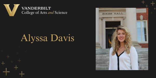 Graduate student Alyssa Davis was awarded a Vanderbilt Provost’s Pathbreaking Discovery Award.