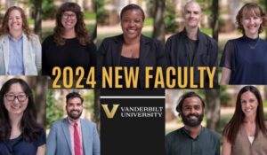 NEW FACULTY: Vanderbilt’s newest professors explain why they chose Vanderbilt