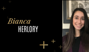 Meet Bianca Herlory BA'20