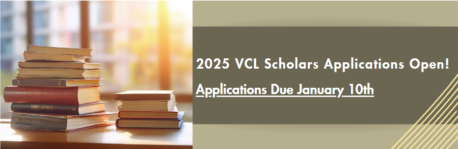 Applications Now Open for VCL Scholars Spring 2025