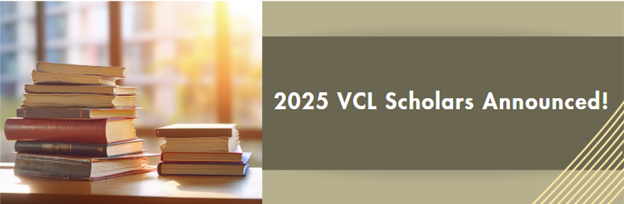 We are pleased to announce the 2025 VCL Scholars