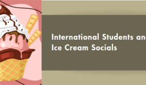 International Students and Scholars Ice Cream Socials