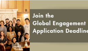 Join the Global Engagement Fellows: Application Deadline Sept. 10th