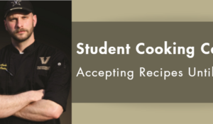 Student Cooking Competition : Submit Your Recipe Now!
