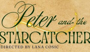Peter and the Starcatcher - happening now!