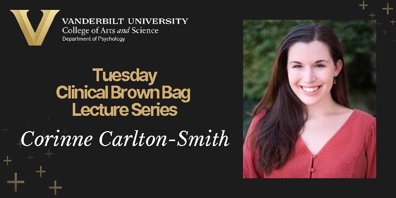 11/19/2024 Corinne Carlton-Smith: Reward-Related Dysfunction in Social Anxiety Disorder: Implications for Current Treatment and Future Directions