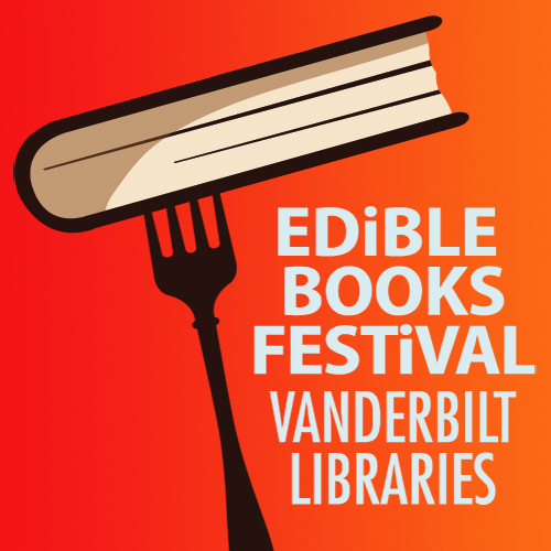 Edible Books Festival USAC News Vanderbilt University