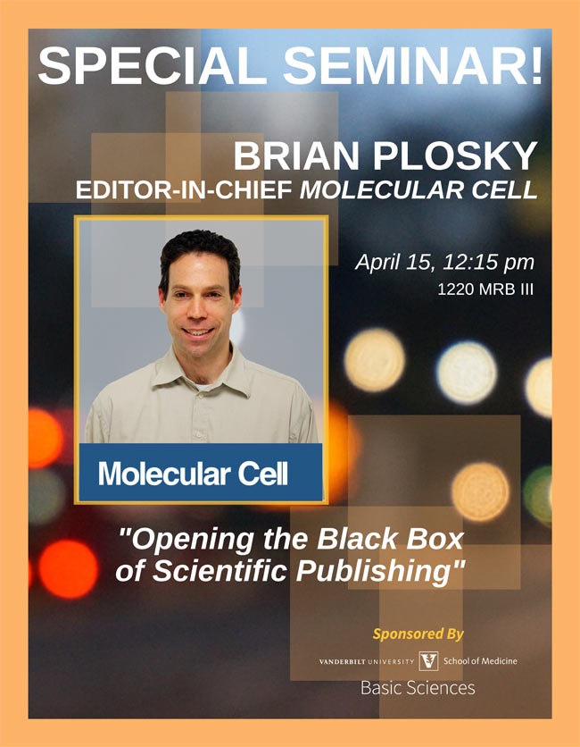 Brian Plosky, editor-in-chief of Molecular Cell, will discuss “Opening the Black Box of Scientific Publishing” on Monday, April 15, at 12:15 p.m.