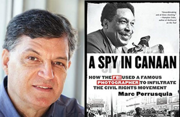 Marc Perrusquia is the author of "A Spy in Canaan," which investigates political surveillance of civil rights activists in Memphis
