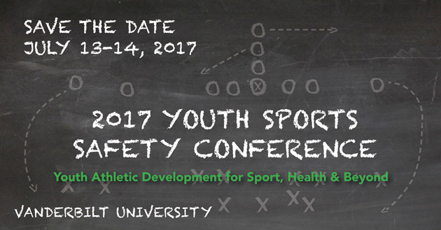 The 2017 Youth Sports Safety Gala and Conference, presented by the Program for Injury Prevention in Youth Sports at Vanderbilt, is scheduled for July 13-14.