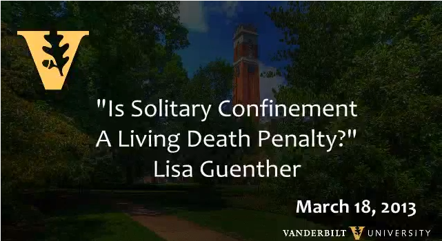 Lisa Guenther: “Is Solitary Confinement a Living Death Penalty?”
