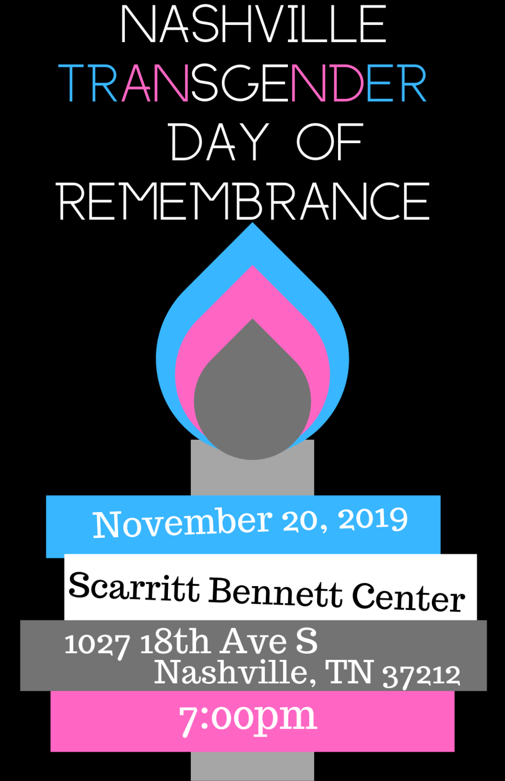 Transgender Day of Remembrance poster graphic. Date: Nov. 20, 2019 Scarritt Bennett Center 1027 18th Ave. S. Nashville, TN 37212 7 p.m. 