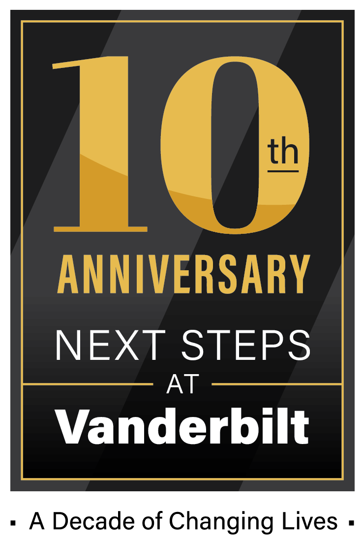 Next Steps at Vanderbilt celebrates a decade of changing lives.