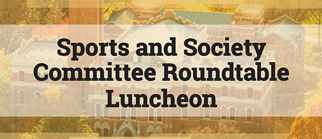 Sports and Society Committee Roundtable Luncheon